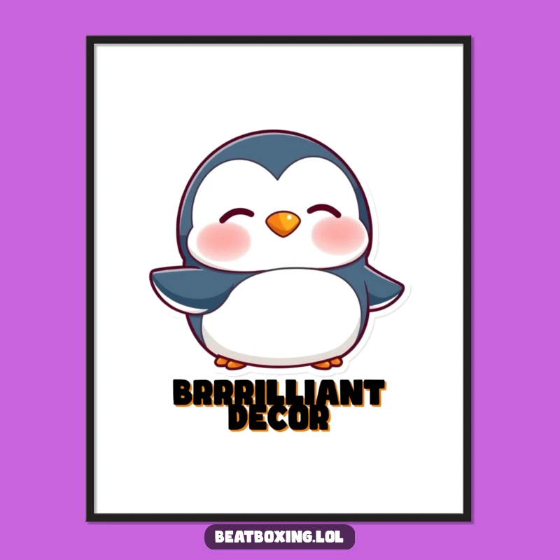 Funny Penguin 'Brrr' Sound Poster: Chilly Wall Art, Excellent Funny Gift for Decor