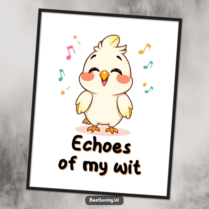 Funny poster of a giggling parrot character mimicking sounds with rapid clicks and pops, bringing energetic humor to any wall.