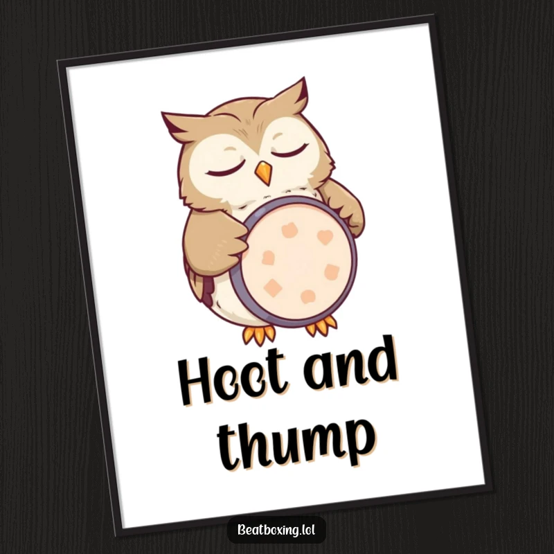 Funny owl poster showing a sleepy character mimicking a kick drum with its belly, a hilarious piece of music-themed art.