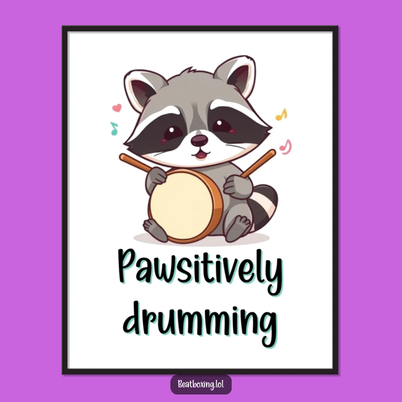 Funny Raccoon Drummer Poster: Mischievous Beat, Hilarious Music Art Gift