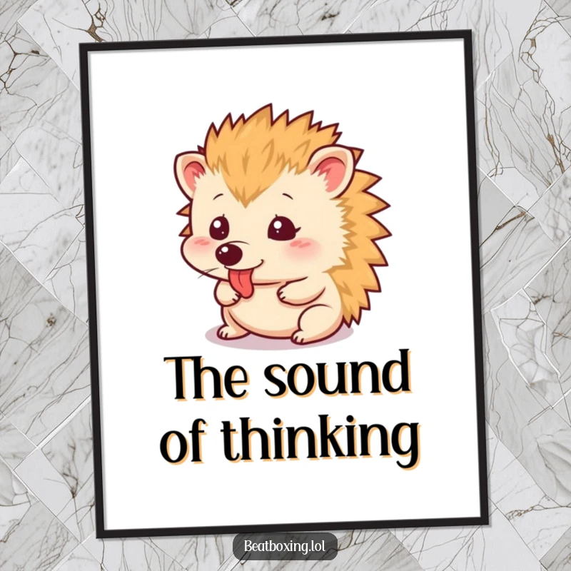 Funny Poster of a small hedgehog actively making a rapid tongue clicking sound, perfect for humorous wall decor.