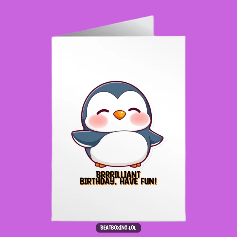 Free Printable Funny Penguin Brrr Birthday Card - Downloadable Chilly Laughs!