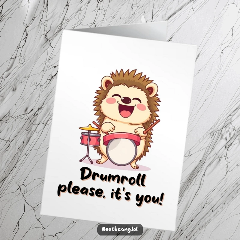 Funny Free Printable Birthday Card: A hedgehog joyfully laughing while expertly balancing a tiny drum set, ready to play a birthday beat.