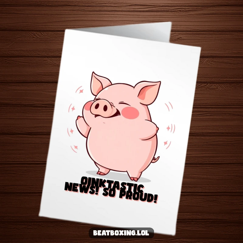 Funny Free Printable Pig Congratulations Card: Plump pig grunting rhythmically with bass vibrations, celebrating success.