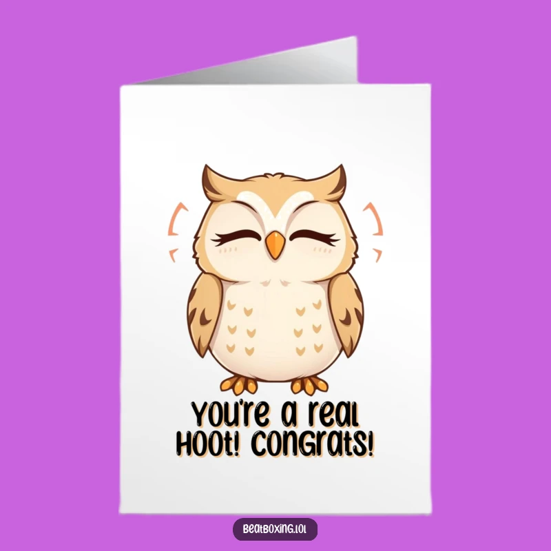 Free Printable Congrats Card: Happy Owl Humming - Humorous Downloadable Gift