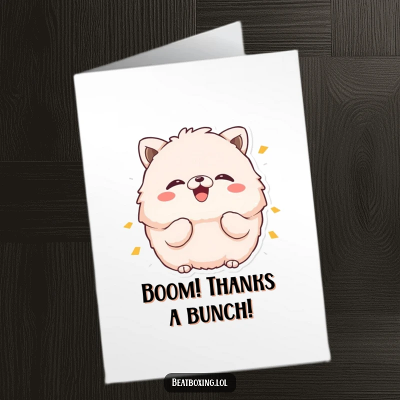 Funny Free Printable Thank You Card: Cheerful fluffy animal making a BOOM sound, conveying thanks with a humorous puff.
