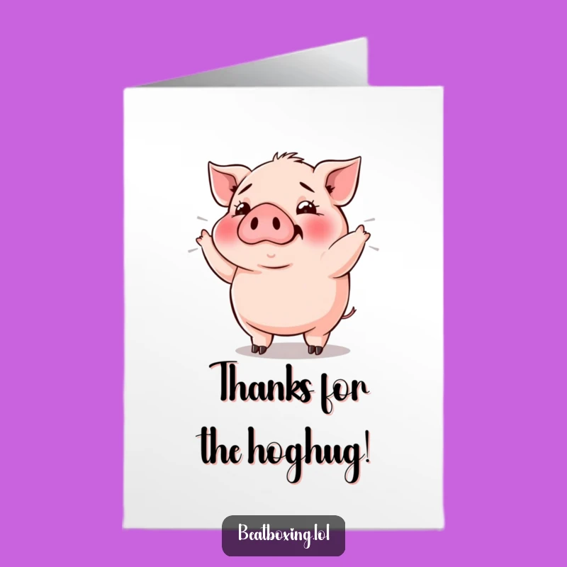 Free Printable Thank You Card: Pig Grunting Thanks - Funny Downloadable