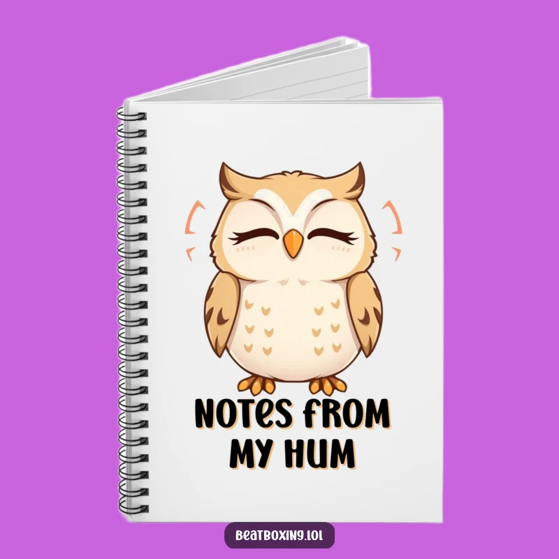 Funny Owl Hum Notebook: Jot Down Calm Thoughts with this Delightful Owl, an Excellent Funny Gift!