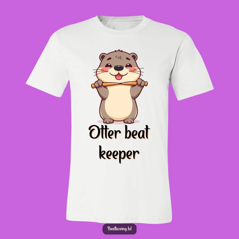 Funny Otter Drumsticks T-Shirt - Playful Tee for Music & Otter Fans